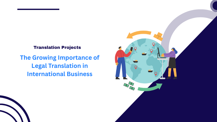 The Growing Importance of Legal Translation in International Business