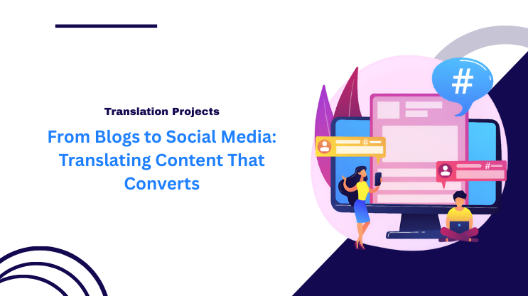From Blogs to Social Media: Translating Content That Converts