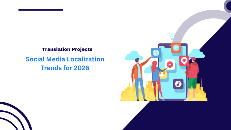 Social Media Localization Trends for 2026