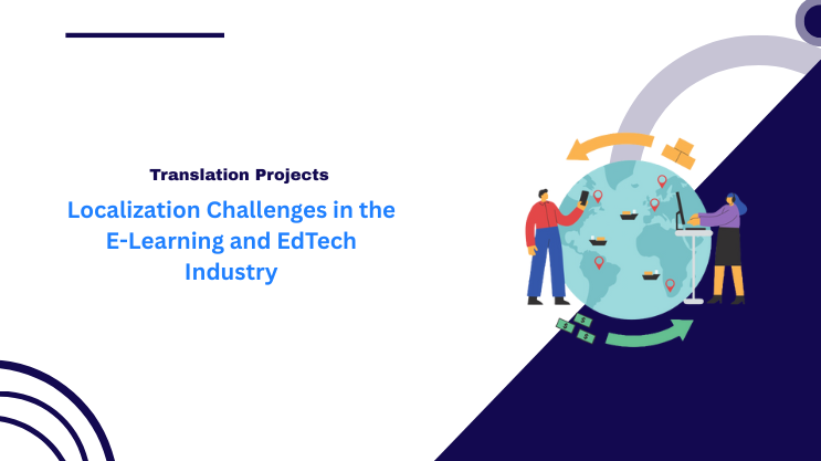 Localization Challenges in the E-Learning and EdTech Industry