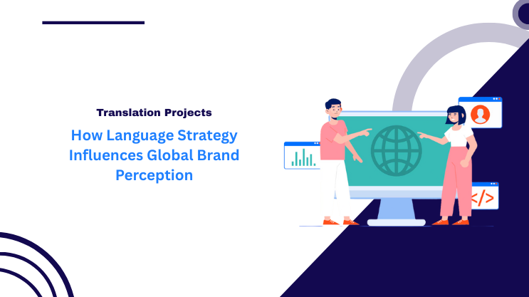 How Language Strategy Influences Global Brand Perception