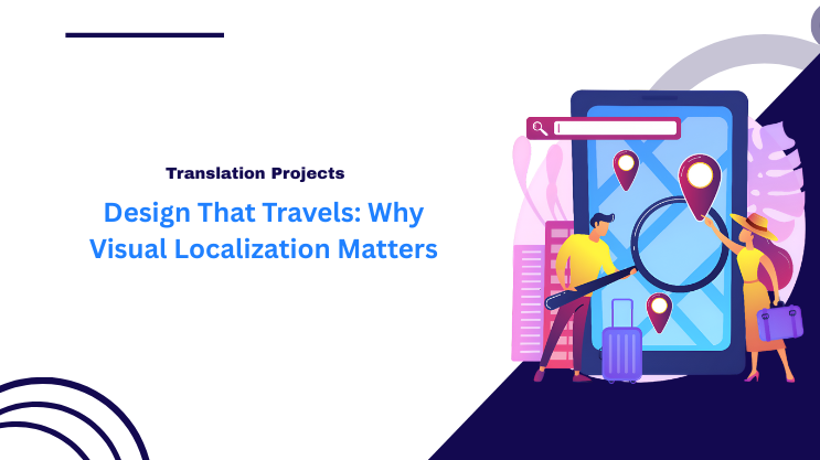 Design That Travels: Why Visual Localization Matters