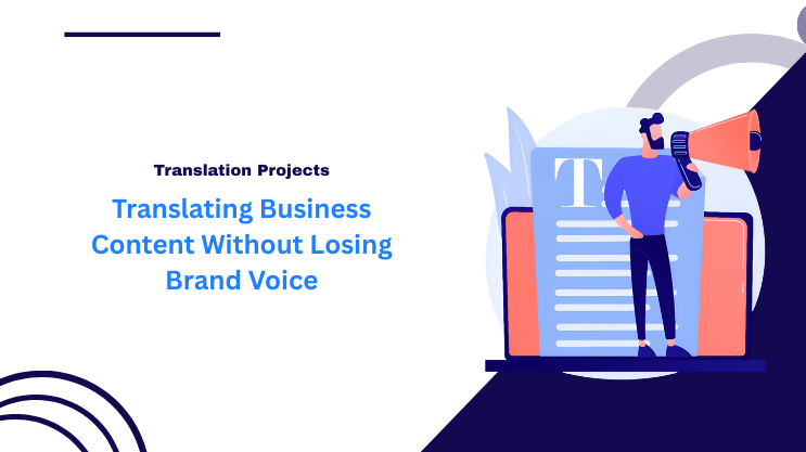 Translating Business Content Without Losing Brand Voice
