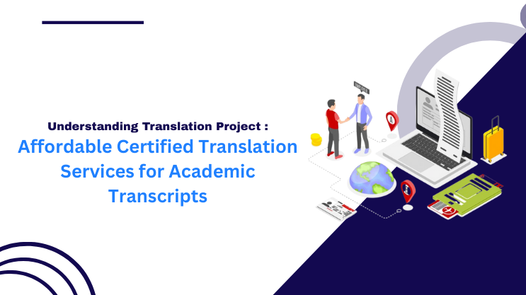 Affordable Certified Translation Services for Academic Transcripts