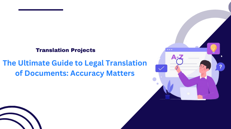The Ultimate Guide to Legal Translation of Documents: Accuracy Matters