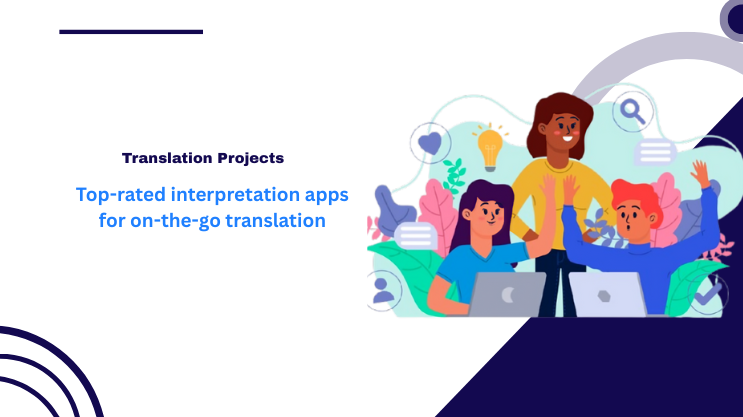 Top-rated interpretation apps for on-the-go translation