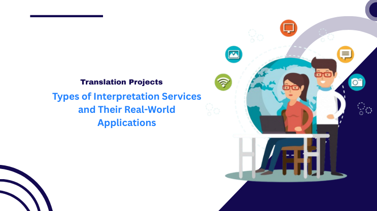 Types of Interpretation Services and Their Real-World Applications
