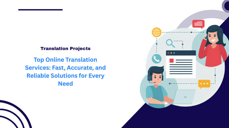 Top Online Translation Services: Fast, Accurate, and Reliable Solutions for Every Need
