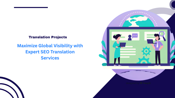Maximize Global Visibility with Expert SEO Translation Services